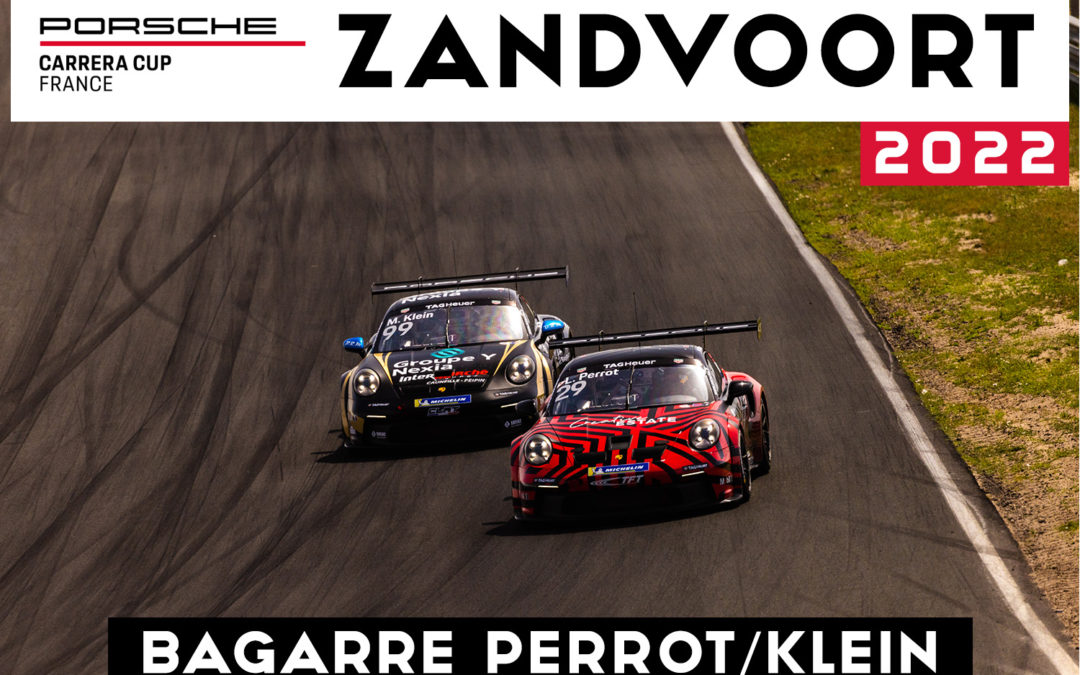 PCCF Zandvoort 2022 – Bagarre Perrot/Klein